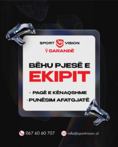 SPORT VISION ALBANIA kërkon Shitëse për dyqanin në Sarandë