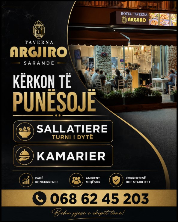 Taverna ARGJIRO në Sarandë kërkon Sallatiere Turni i Dytë dhe Kamarier