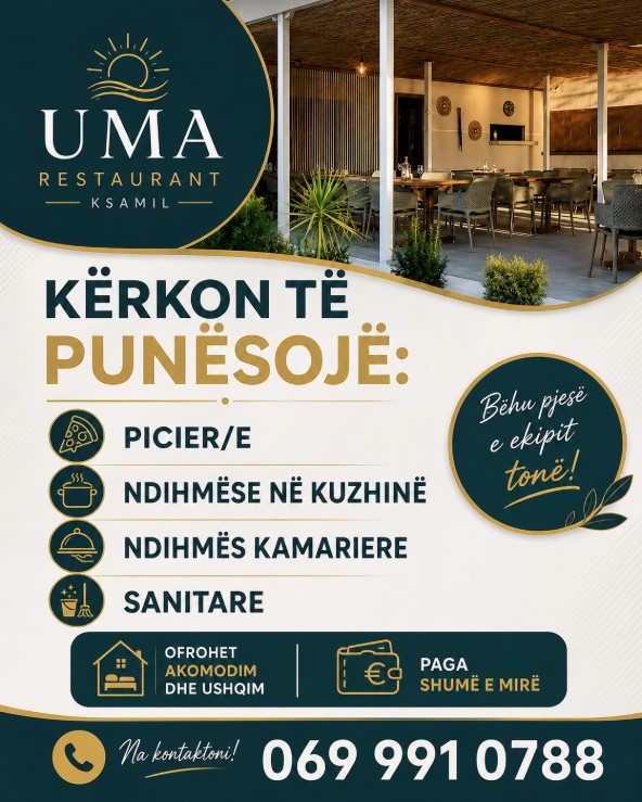 Uma Restaurant në Ksamil kërkon staf. Ofrohet Akomodimi dhe ushqimi