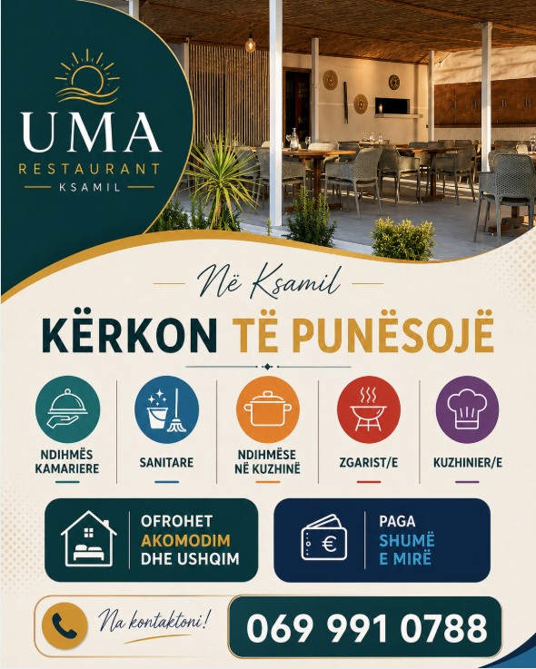Uma Restaurant në Ksamil kërkon staf. Ofrohet Akomodimi dhe ushqimi