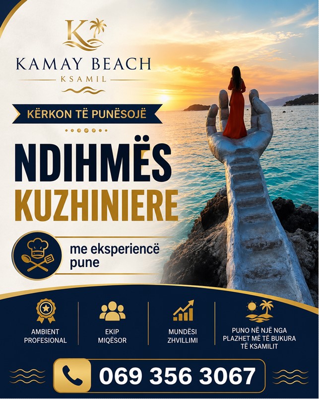 Kamay Beach në Ksamil kërkon Ndihmës Kuzhinier/e me eksperiencë pune