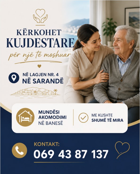 Kërkohet kujdestare për t’u kujdesur për një të moshuar në Sarandë