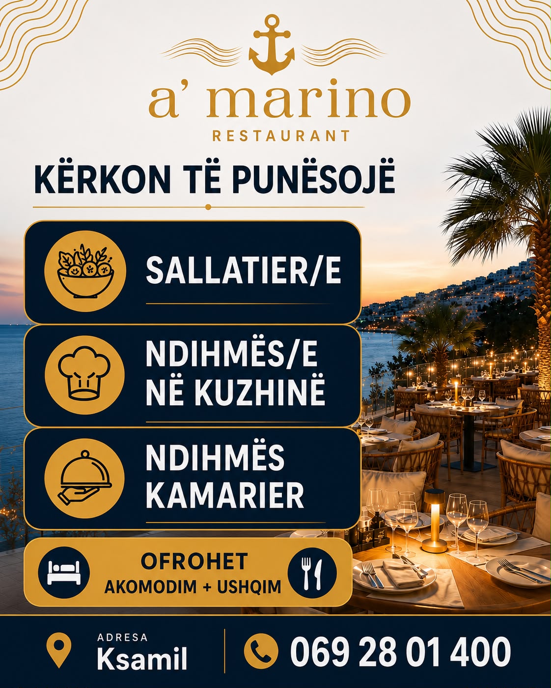 Amarino Restaurant & Hotel – Ksamil kërkon të punësojë staf. Ofrohet akomodim