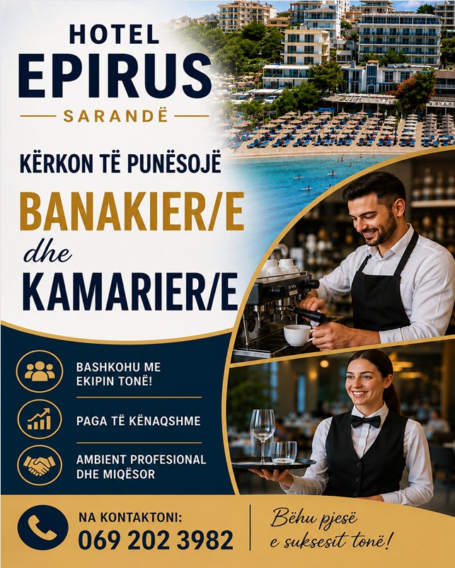Epirus Hotel në Sarandë kërkon Banakier/e dhe Kamarier/e