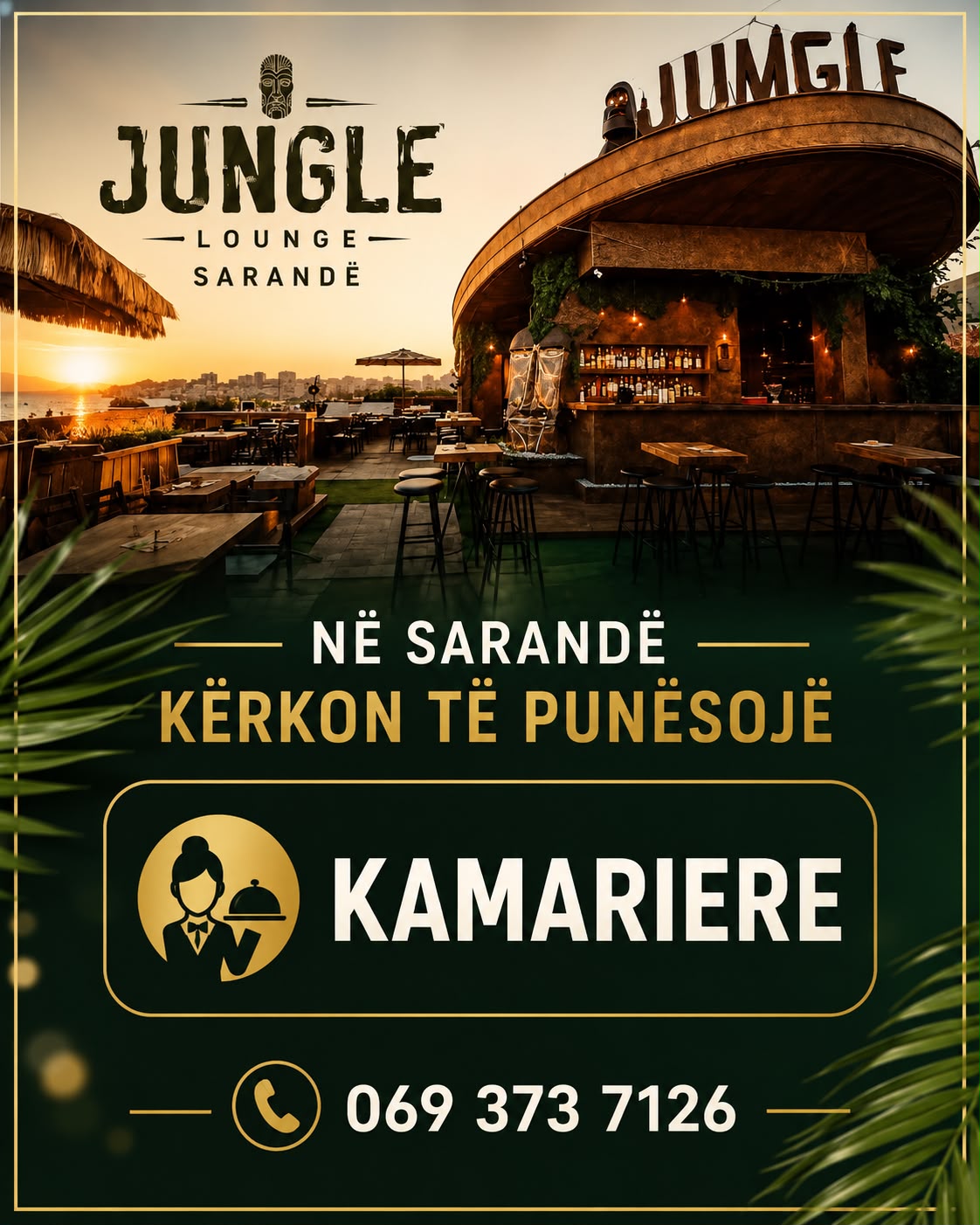 Jungle Lounge në Sarandë kërkon të punësojë Kamariere