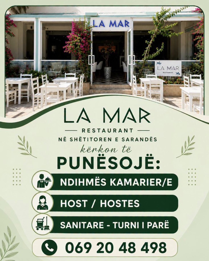 La Mar Restaurant kërkon Ndihmës Kamarier, Hostes dhe Sanitare Turni i Parë