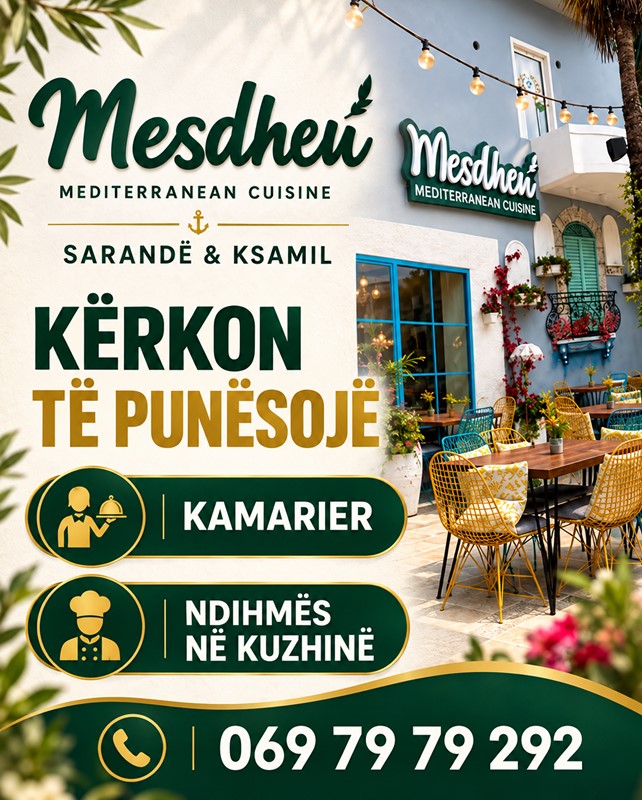 Mesdheu Restaurant në Sarandë dhe Ksamil kërkon Kamarier/e dhe Ndihmës/e në Kuzhinë