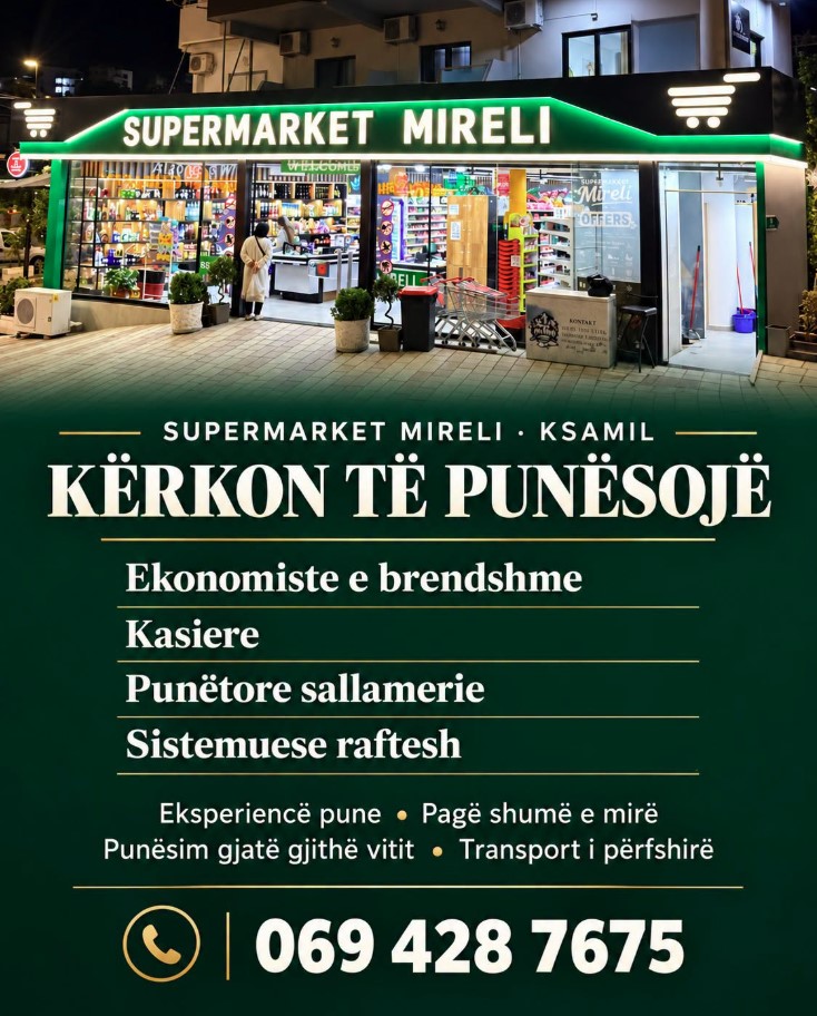 Supermarket MIRELI në Ksamil kërkon punonjës/e për sistemim dhe shërbim