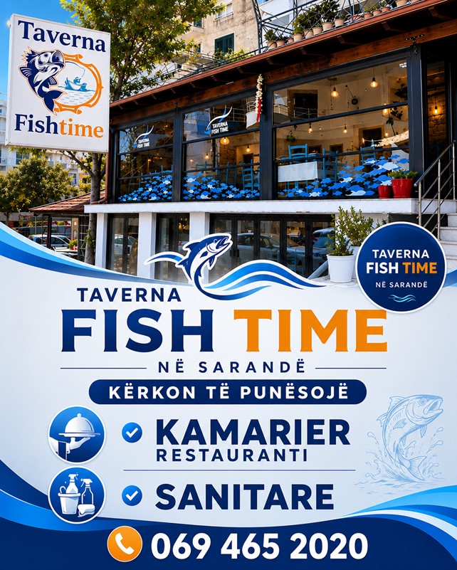 Taverna Fish Time në Sarandë kërkon Kamarier restoranti dhe Sanitare