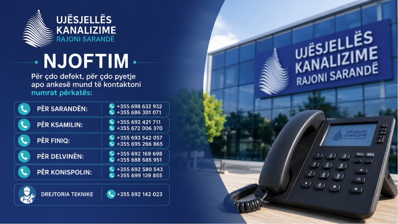 Ujësjellësi Sarandë – Numri i kontaktit për Sarandë, Ksamil, Finiq, Delvinë dhe Konispol