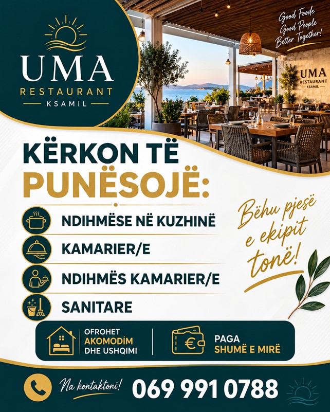 Uma Restaurant në Ksamil kërkon staf. Ofrohet Akomodimi dhe ushqimi