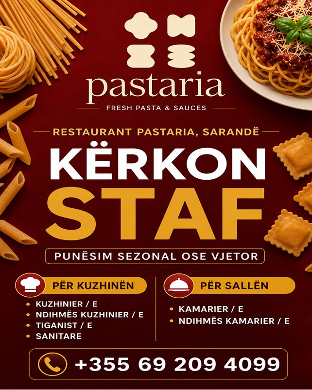 Restorant Pastaria – Sarandë kërkon Staf për punësim vjetor dhe sezonal