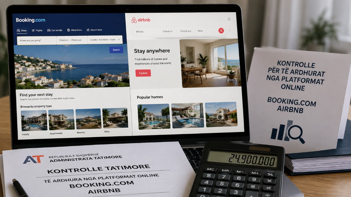 Booking dhe Airbnb në “lupën” e Tatimeve, nisin verifikimet për të ardhurat e padeklaruara