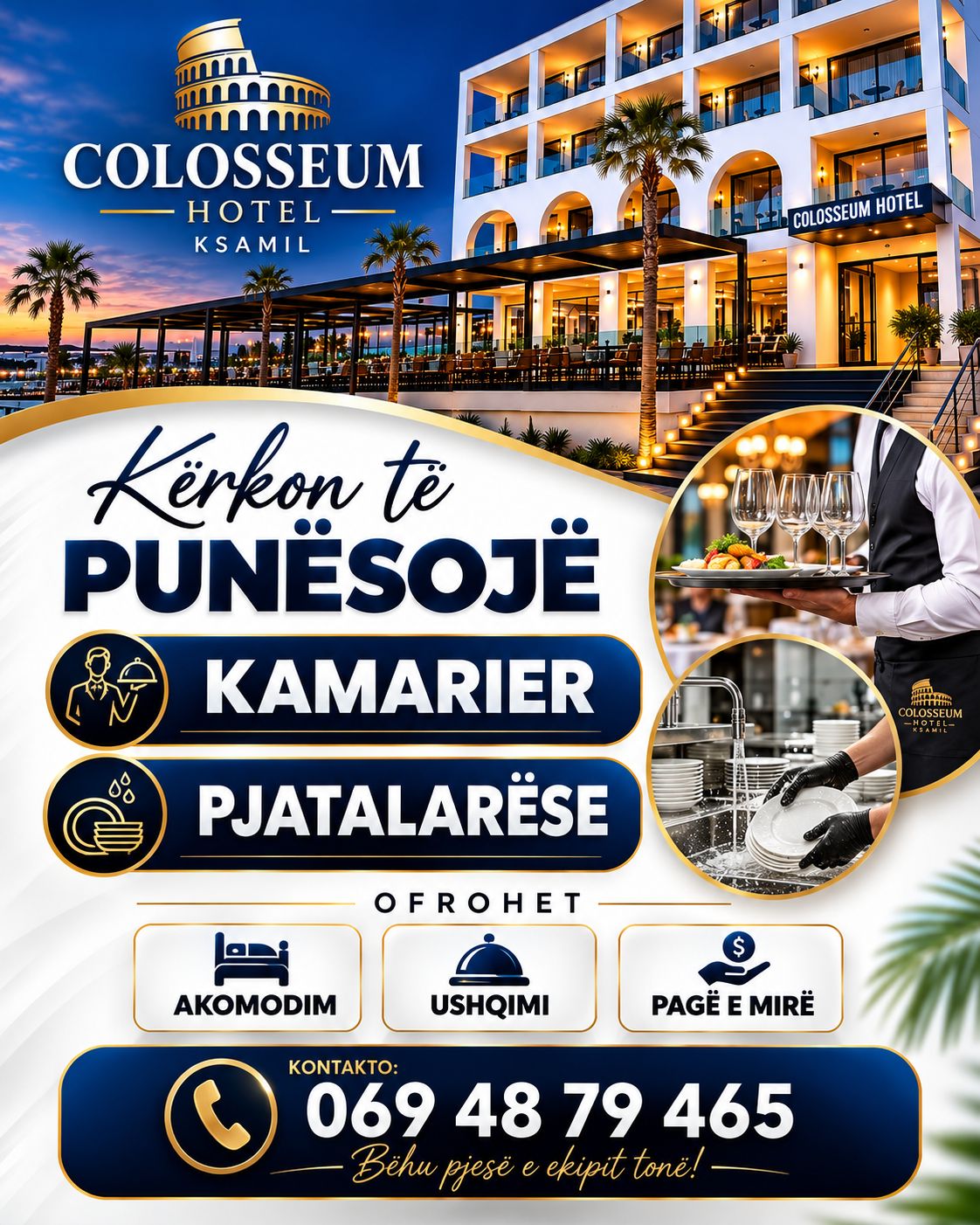 Colosseum Hotel në Ksamil kërkon Kamarier dhe Pjatalarëse për Restaurant. Ofrohet akomodim