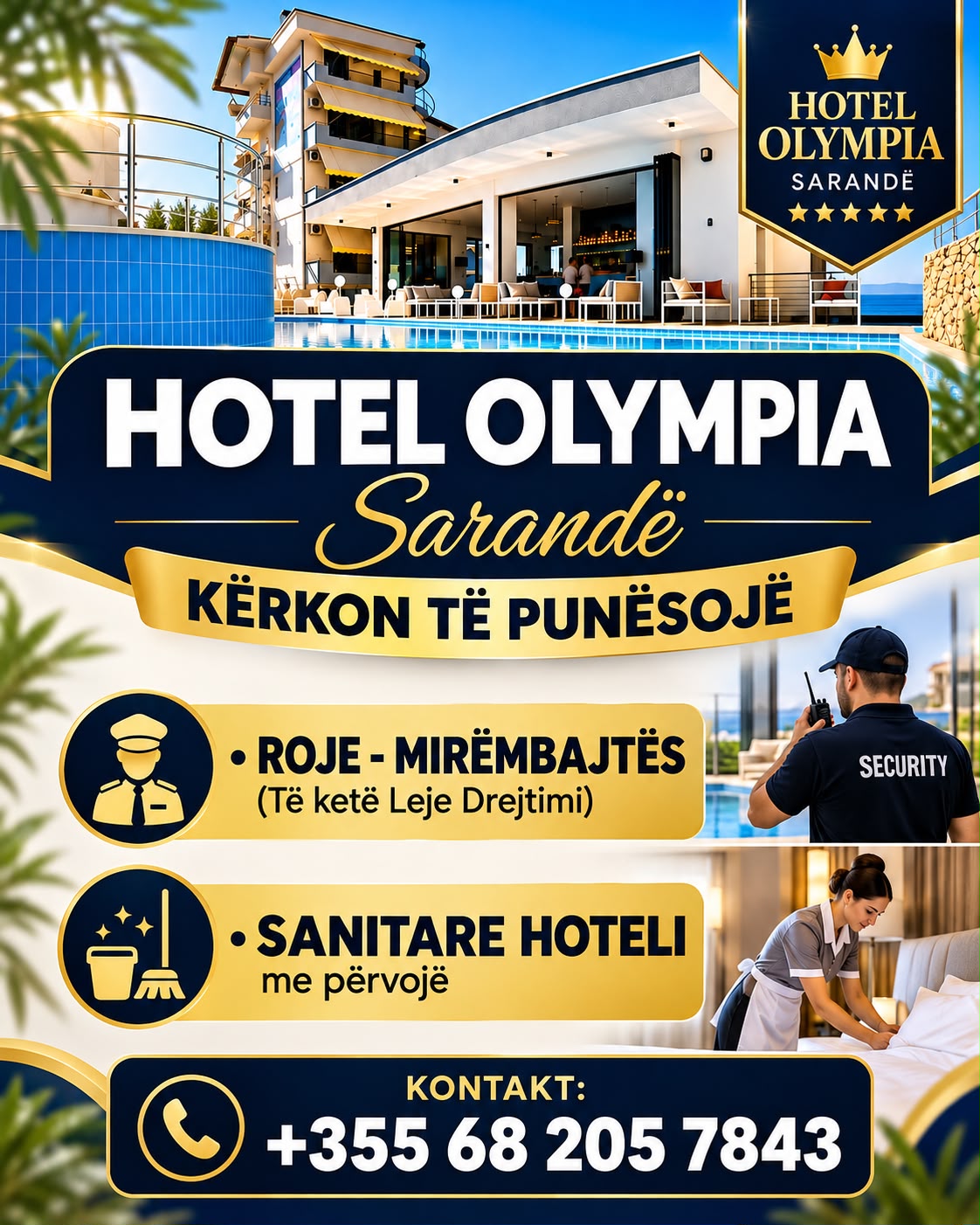 🏨 Hotel Olympia në Sarandë kërkon të punësojë punonjës për pozicionet: 🔹 ROJE – MIRËMBAJTËS ✅ Të ketë leje drejtimi për automjet 🔹 SANITARE HOTELI ✅ Të ketë përvojë pune në hoteleri. Për informacion për kushtet e punës, pagën dhe aplikime, të interesuarit të kontaktojnë në +355 68 205 7843 ℹ️ Ky është një postim informues nga Saranda Web. Përmbajtja dhe kushtet e punësimit janë përgjegjësi e punëdhënësit.