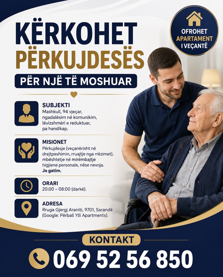Kërkohet përkujdesës/e për një 94-vjeçar. Ofrohet apartament i veçantë për qëndrim