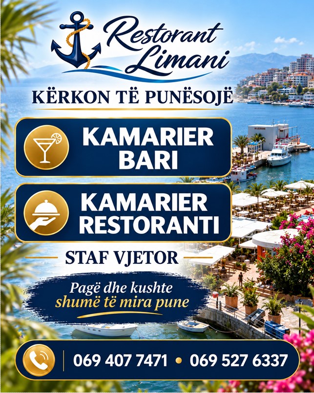 Restorant LIMANI në Sarandë kërkon Kamarier Bari dhe Kamarier Restoranti