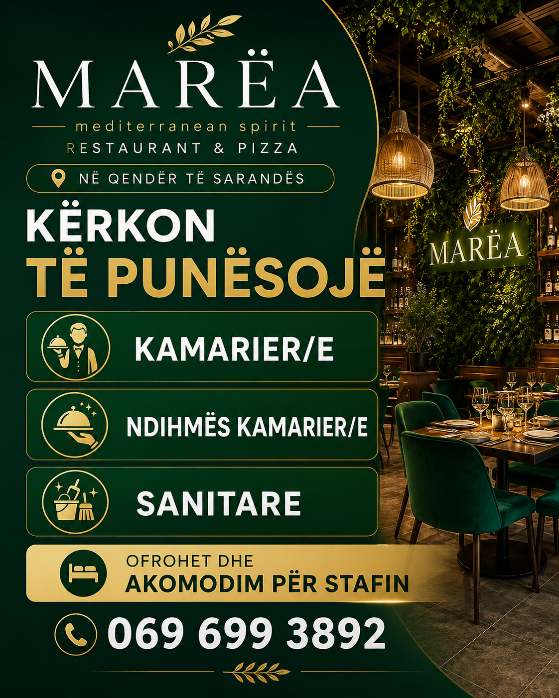 Restorant ‘MAREA’ në Sarandë kërkon Kamarier, Ndihmës Kamarier dhe Sanitare