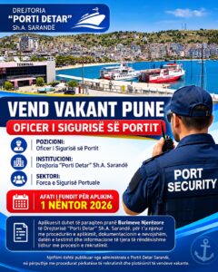 Porti Detar Sarandë kërkon të punësojë Oficer të Sigurisë së Portit